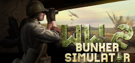 二战地堡模拟器/WW2: Bunker Simulator（更新荒野狩猎DLC）-ACG乐园
