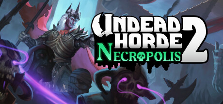 不斯军团2/Undead Horde 2 Necropolis（更新V1.0.4.3-巨魔军-永恒勇士团）-游戏广场