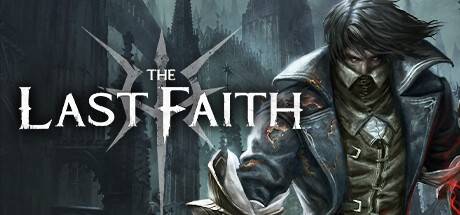 最后的信仰最后的信念/The Last Faith （更新v1.5）-游戏广场