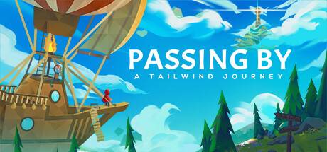 信风的风信 / Passing By – A Tailwind Journey-游戏广场