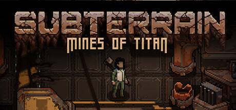 异星深渊泰坦之矿 /Subterrain: Mines of Titan-游戏广场