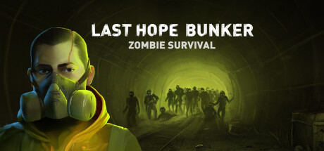 最后的希望地堡：僵尸生存 /Last Hope Bunker: Zombie Survival-游戏广场