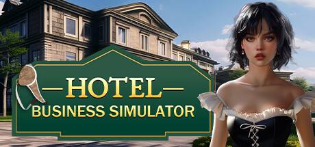 酒店商务模拟器/Hotel Business Simulator-游戏广场