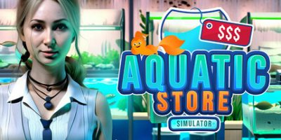 水族店模拟器|官方中文|支持手柄|Aquatic Store Simulator|水下主题超市模拟器-游戏广场